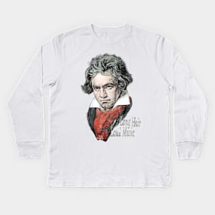 Beethoven - Long Hair, Loud Music Kids Long Sleeve T-Shirt